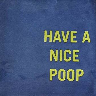 Have a nice poop