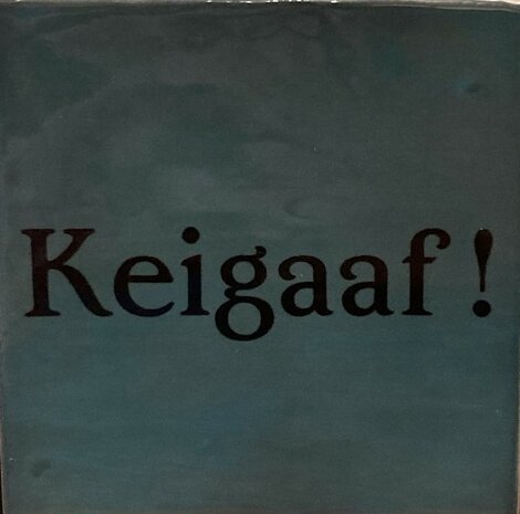 Keigaaf !