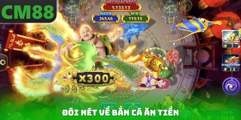 Đôi nét về bắn cá ăn tiền