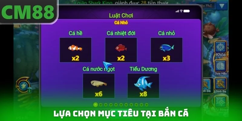 Lựa chọn mục tiêu tại bắn cá